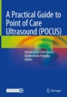 Image for A practical guide to point of care ultrasound (POCUS)