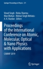 Image for Proceedings of the International Conference on Atomic, Molecular, Optical &amp; Nano-Physics with Applications  : CAMNP 2019