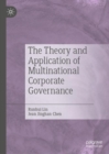 Image for The Theory and Application of Multinational Corporate Governance