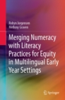 Image for Merging Numeracy With Literacy Practices for Equity in Multilingual Early Year Settings