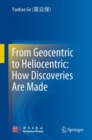 Image for From Geocentric to Heliocentric: How Discoveries Are Made