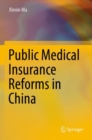 Image for Public Medical Insurance Reforms in China