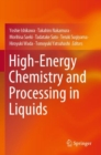 Image for High-Energy Chemistry and Processing in Liquids