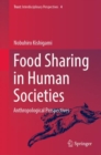 Image for Food Sharing in Human Societies: Anthropological Perspectives