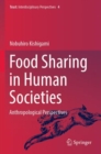 Image for Food sharing in human societies  : anthropological perspectives