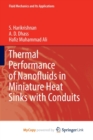 Image for Thermal Performance of Nanofluids in Miniature Heat Sinks with Conduits