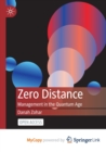 Image for Zero Distance : Management in the Quantum Age