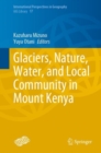 Image for Glaciers, Nature, Water, and Local Community in Mount Kenya : 17