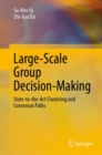 Image for Large-Scale Group Decision-Making: State-to-the-Art Clustering and Consensus Paths