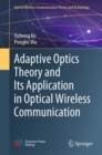Image for Adaptive Optics Theory and Its Application in Optical Wireless Communication