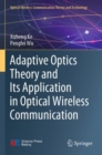 Image for Adaptive Optics Theory and Its Application in Optical Wireless Communication