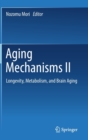 Image for Aging Mechanisms II