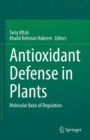 Image for Antioxidant Defense in Plants: Molecular Basis of Regulation