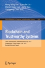 Image for Blockchain and Trustworthy Systems : Third International Conference, BlockSys 2021, Guangzhou, China, August 5–6, 2021, Revised Selected Papers