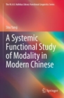 Image for A Systemic Functional Study of Modality in Modern Chinese