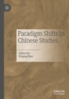 Image for Paradigm Shifts in Chinese Studies