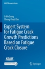 Image for Expert System for Fatigue Crack Growth Predictions Based on Fatigue Crack Closure