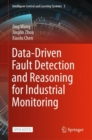 Image for Data-Driven Fault Detection and Reasoning for Industrial Monitoring : 3
