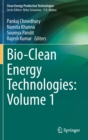 Image for Bio-Clean Energy Technologies: Volume 1