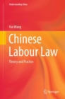 Image for Chinese Labour Law: Theory and Practice
