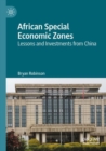 Image for African special economic zones  : lessons and investments from China