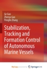 Image for Stabilization, Tracking and Formation Control of Autonomous Marine Vessels