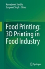 Image for Food Printing: 3D Printing in Food Industry