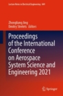 Image for Proceedings of the International Conference on Aerospace System Science and Engineering 2021