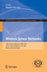 Image for Wireless Sensor Networks : 15th China Conference, CWSN 2021, Guilin, China, October 22–25, 2021, Revised Selected Papers