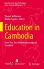 Image for Education in Cambodia: From Year Zero Towards International Standards