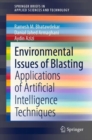 Image for Environmental Issues of Blasting: Applications of Artificial Intelligence Techniques
