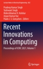 Image for Recent innovations in computing  : proceedings of ICRIC 2021Volume 1