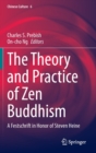 Image for The theory and practice of Zen Buddhism  : a festschrift in honor of Steven Heine