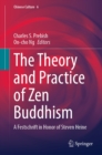 Image for Theory and Practice of Zen Buddhism: A Festschrift in Honor of Steven Heine : 6