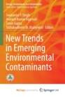 Image for New Trends in Emerging Environmental Contaminants