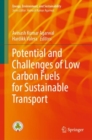 Image for Potential and Challenges of Low Carbon Fuels for Sustainable Transport
