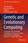 Image for Genetic and Evolutionary Computing: Proceedings of the Fourteenth International Conference on Genetic and Evolutionary Computing, October 21-23, 2021, Jilin, China