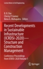 Image for Recent Developments in Sustainable Infrastructure (ICRDSI-2020) - Structure and Construction ManagementVolume 1