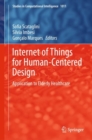 Image for Internet of Things for Human-Centered Design: Application to Elderly Healthcare : 1011