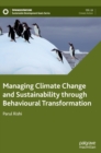 Image for Managing climate change and sustainability through behavioural transformation
