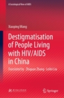 Image for Destigmatisation of People Living With HIV/AIDS in China