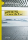 Image for Culture Paves the New Silk Roads
