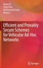 Image for Efficient and Provably Secure Schemes for Vehicular Ad-Hoc Networks