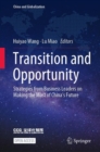 Image for Transition and Opportunity: Strategies from Business Leaders on Making the Most of China&#39;s Future