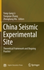 Image for China seismic experimental site  : theoretical framework and ongoing practice