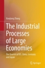 Image for Industrial Processes of Large Economies: The Quartet of US, China, Germany and Japan