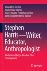 Image for Stephen Harris—Writer, Educator, Anthropologist