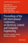 Image for Proceedings of the 6th International Conference on Electrical, Control and Computer Engineering