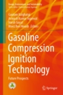 Image for Gasoline Compression Ignition Technology: Future Prospects