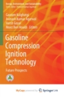 Image for Gasoline Compression Ignition Technology